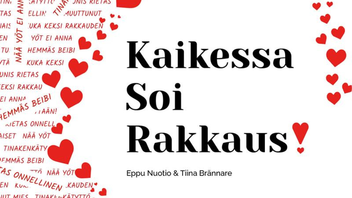 Kaikessa soi rakkaus -esityksen pääkuva.