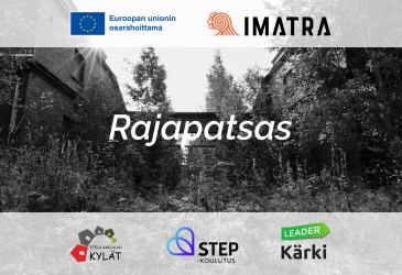 Kuva, jossa teksti "Rajapatsas", eu-, Imatra, Ekkylät, Step-koulutus ja Leader Kärki -logot.