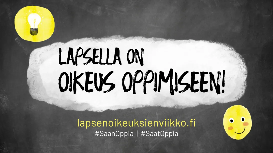Lapsella on oikeus oppimiseen -teksti puhekuplassa.